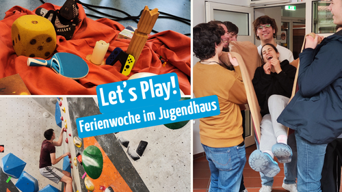 Titelbild zum News-Artikel Let's Play - Ferienwoche im Jugendhaus