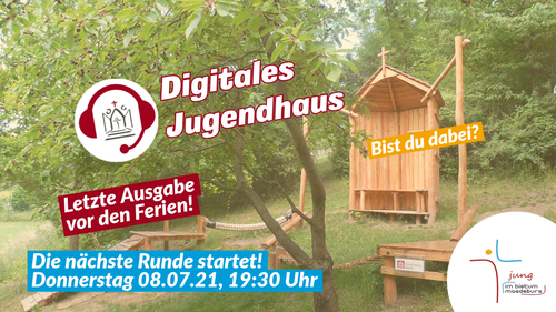 Titelbild zum News-Artikel Digitales Jugendhaus (22), 08.07.2021 - Letzte Ausgabe vor den Ferien!